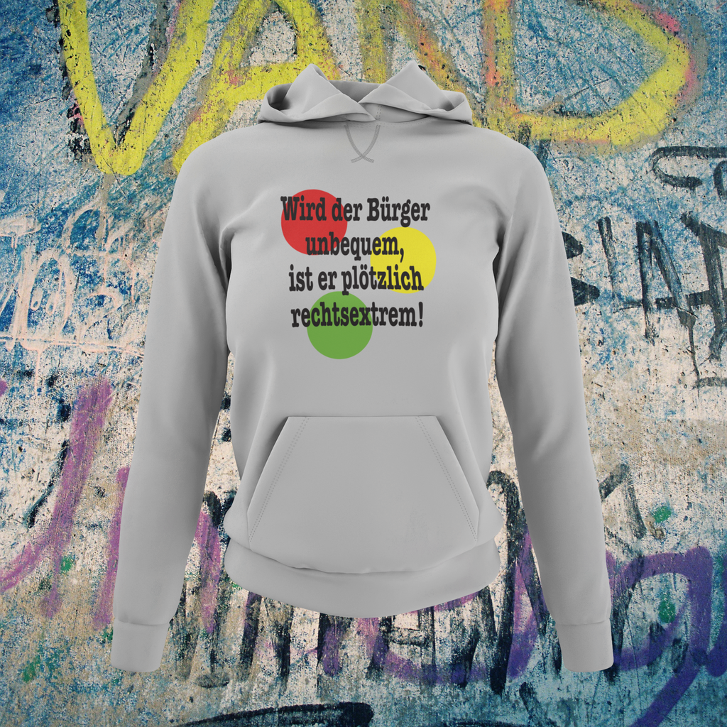 Hoodie "Wird der Bürger unbequem..."  Sweater Kapuzenpullover