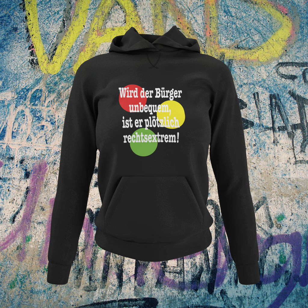 Hoodie "Wird der Bürger unbequem..."  Sweater Kapuzenpullover