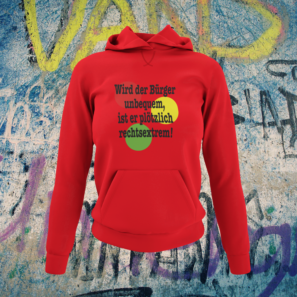 Hoodie "Wird der Bürger unbequem..."  Sweater Kapuzenpullover