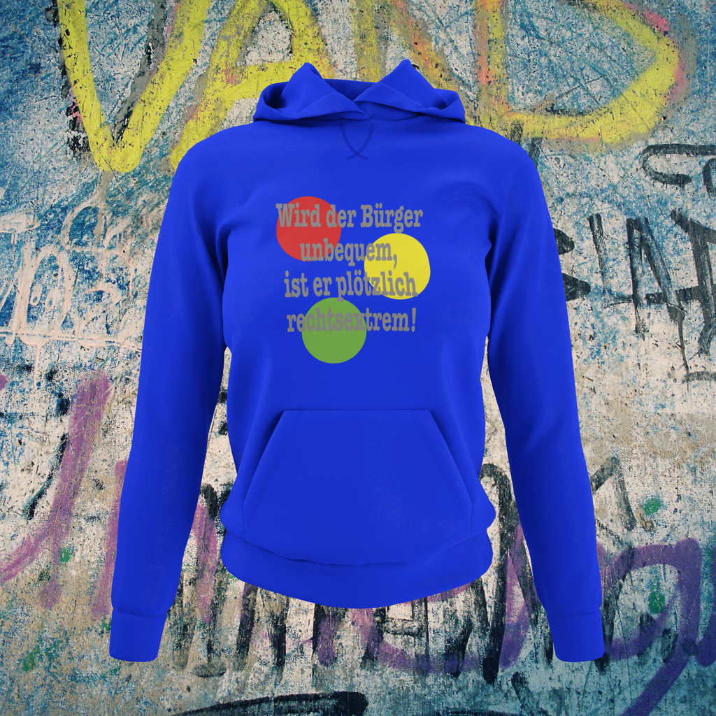 Hoodie "Wird der Bürger unbequem..."  Sweater Kapuzenpullover