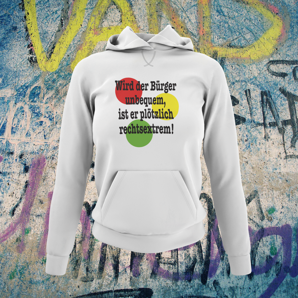 Hoodie "Wird der Bürger unbequem..."  Sweater Kapuzenpullover