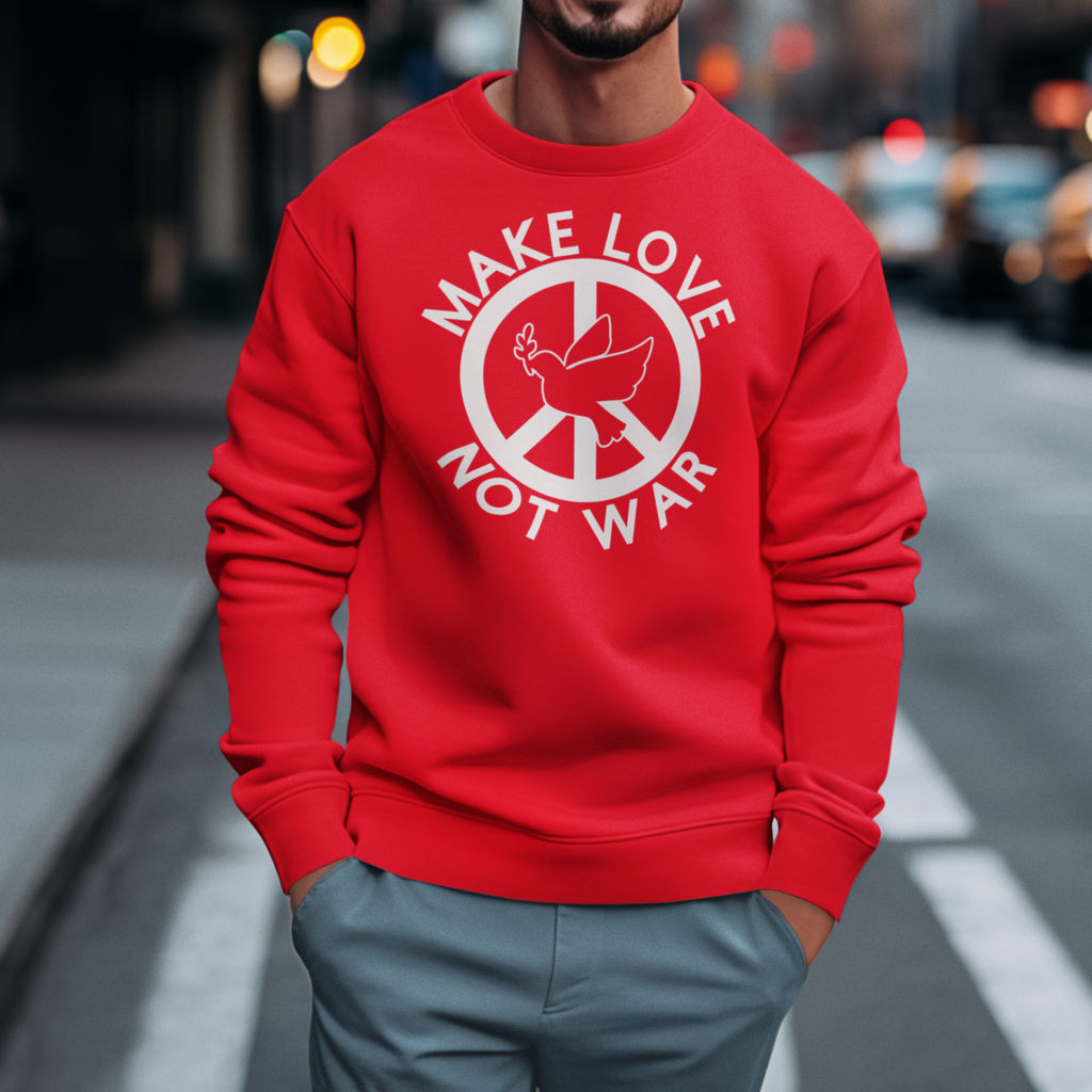 Sweatshirt MAKE LOVE not WAR  80/20
