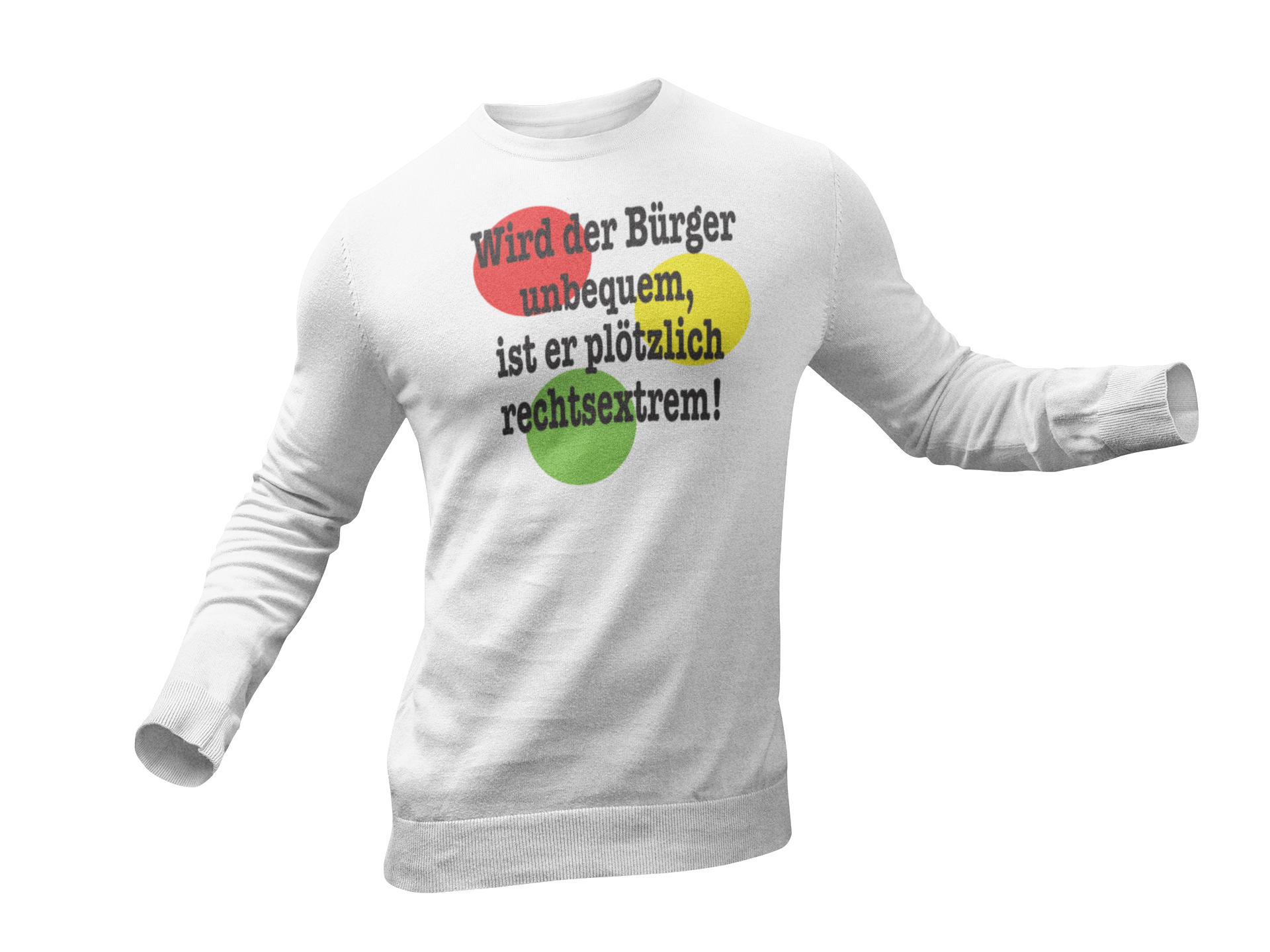 Sweatshirt "Wird der Bürger unbequem…“ Set-In-Sweat 80/20 Pullover