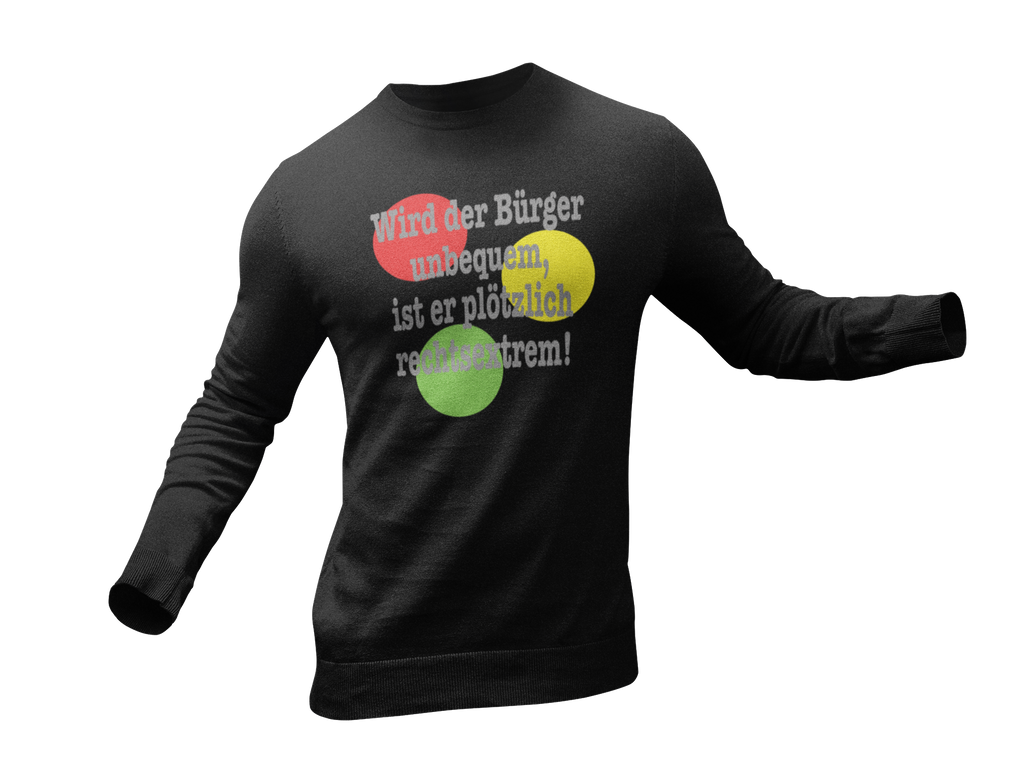 Sweatshirt "Wird der Bürger unbequem…“ Set-In-Sweat 80/20 Pullover