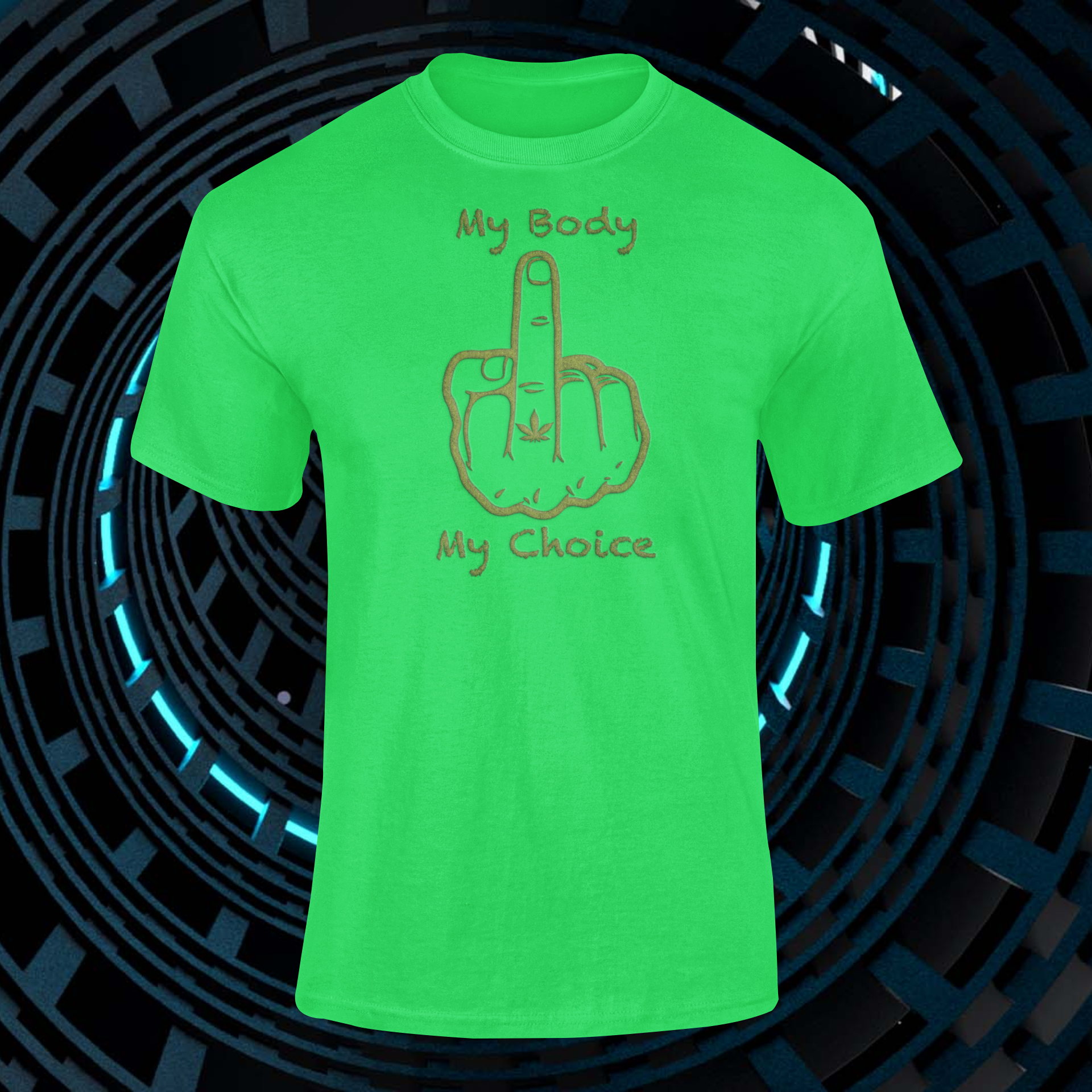 T-Shirt MY BODY - My Choice