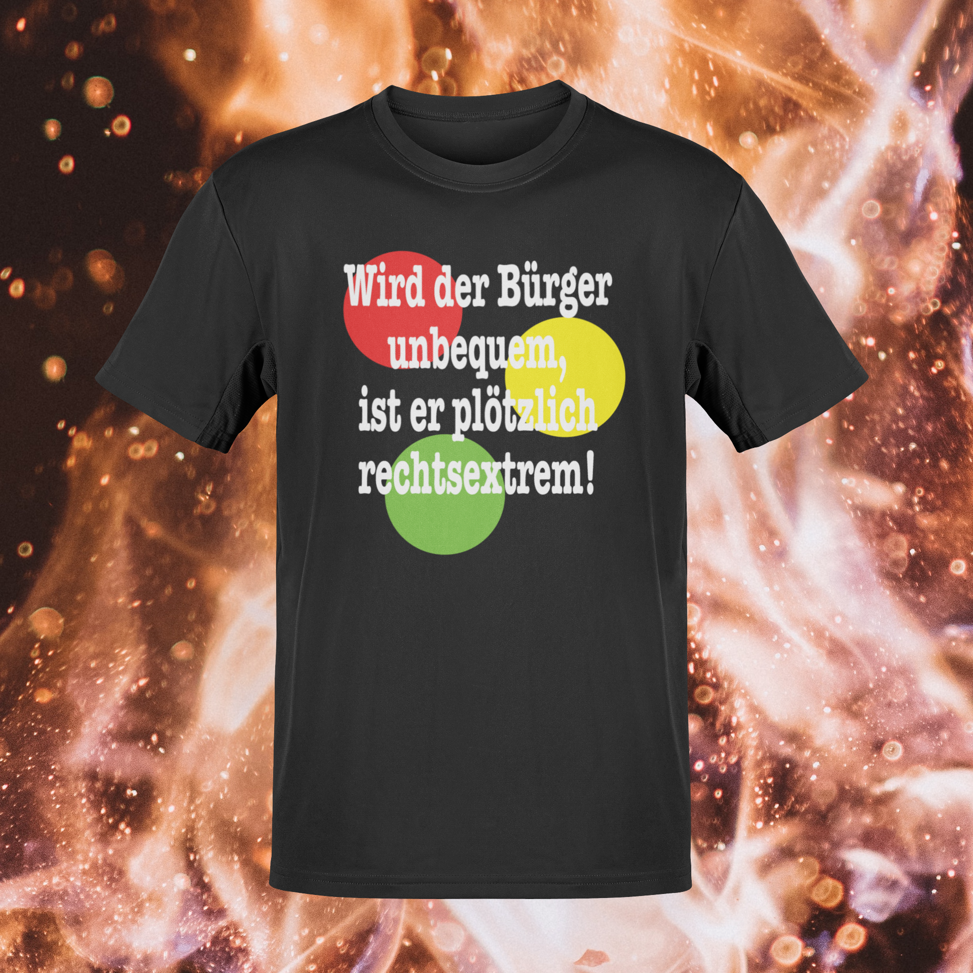 T-Shirt „Wird der Bürger unbequem…“