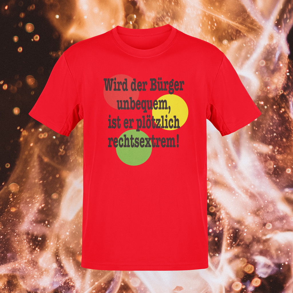 T-Shirt „Wird der Bürger unbequem…“