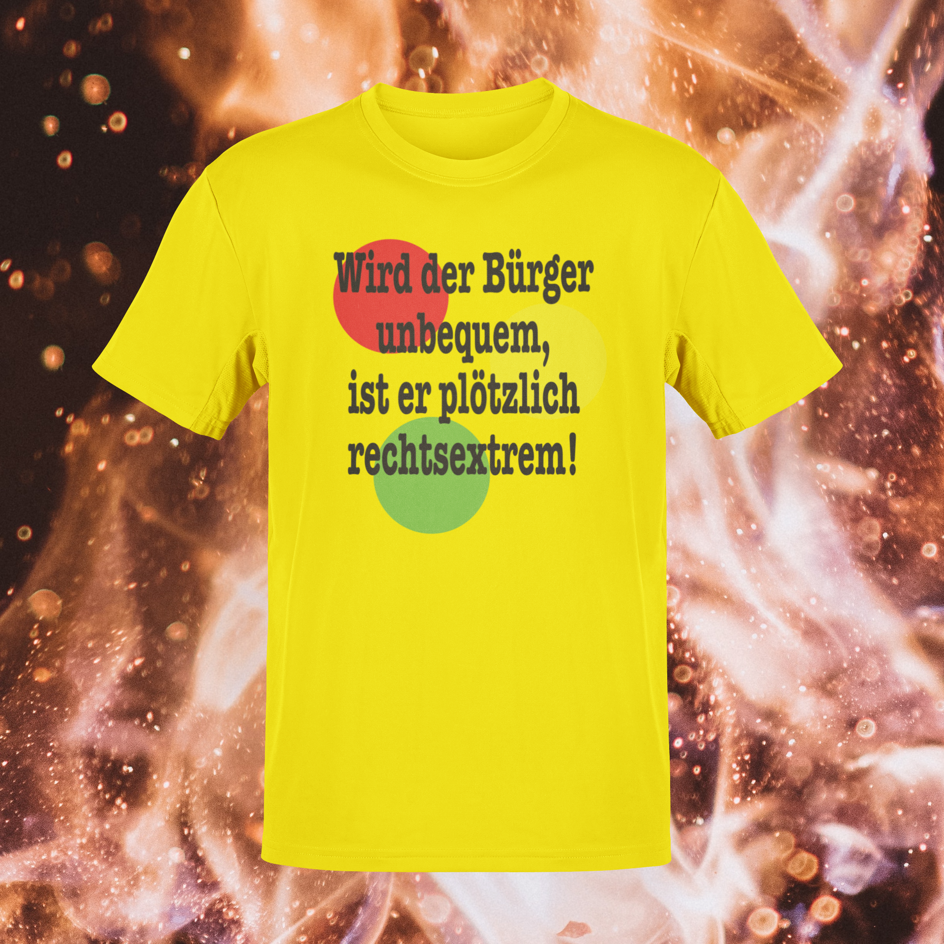 T-Shirt „Wird der Bürger unbequem…“