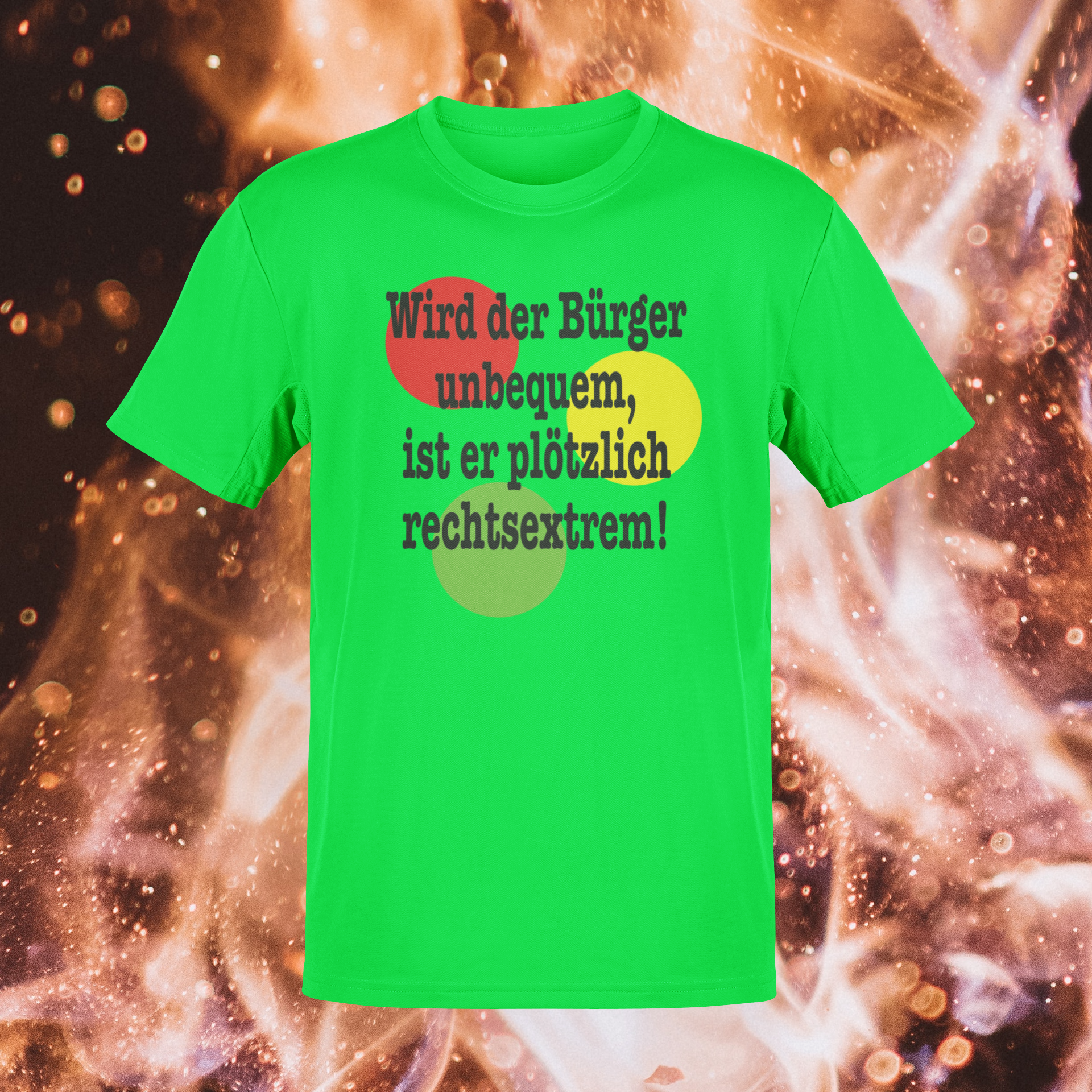 T-Shirt „Wird der Bürger unbequem…“