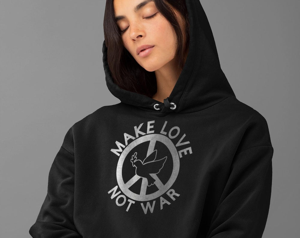Hoodie MAKE LOVE not WAR