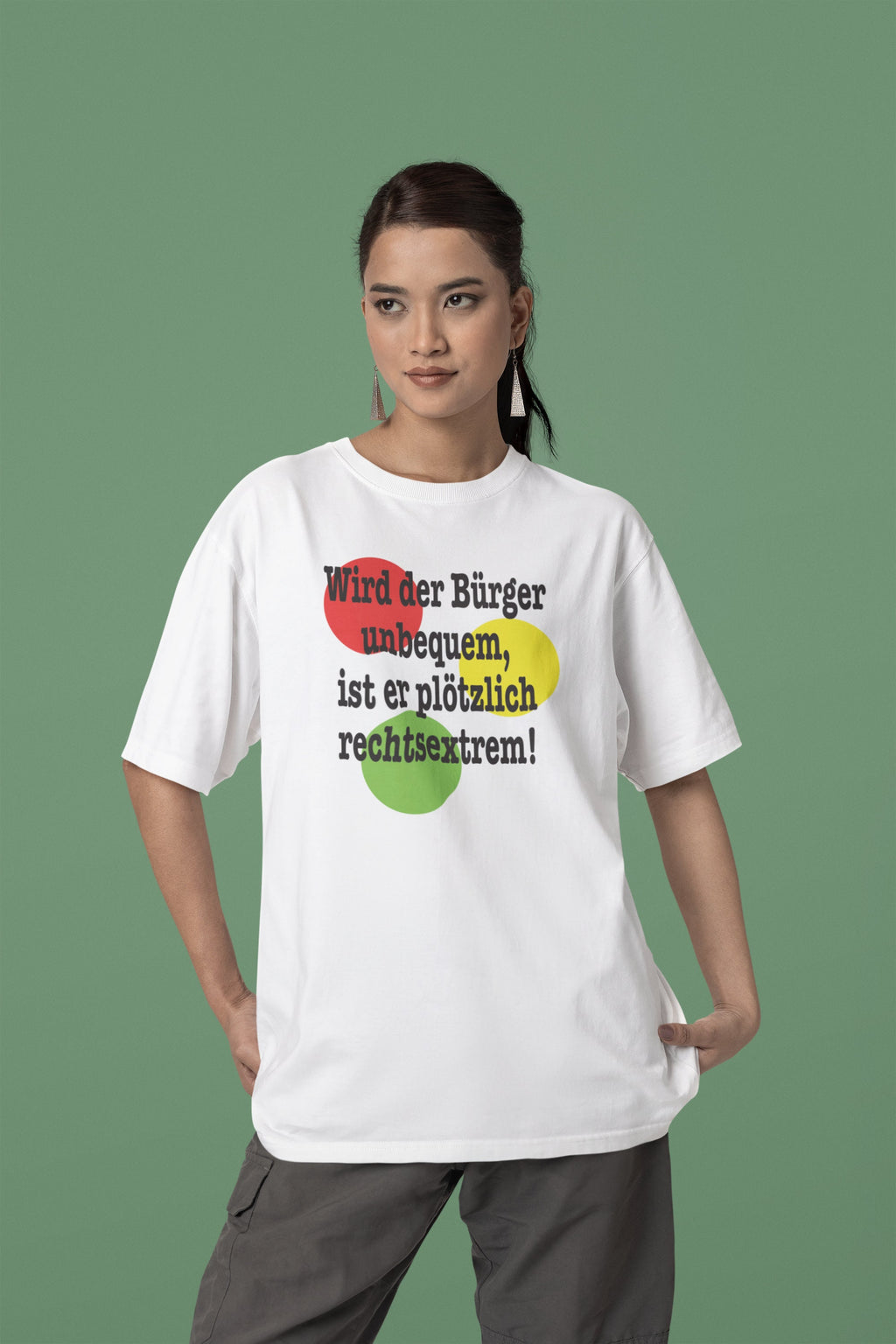 T-Shirt „Wird der Bürger unbequem…“
