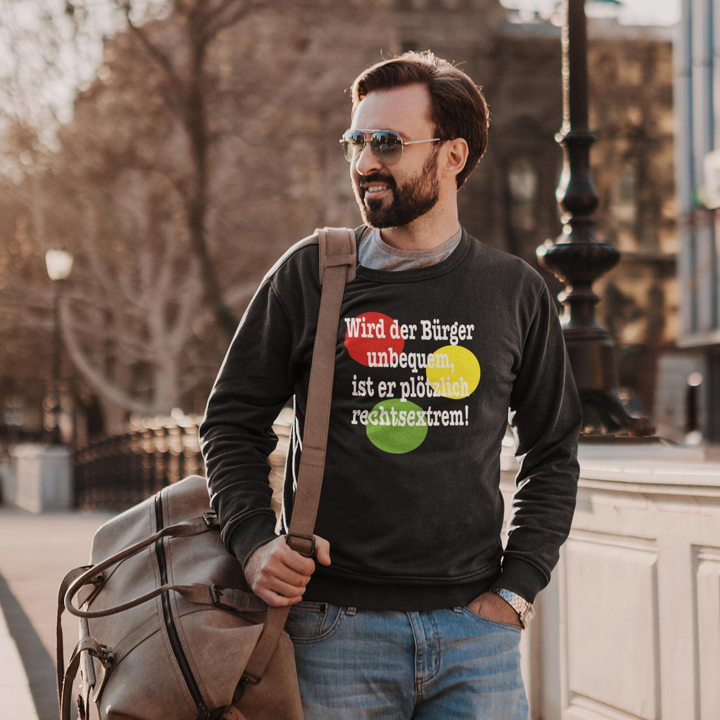 Sweatshirt "Wird der Bürger unbequem…“ Set-In-Sweat 80/20 Pullover